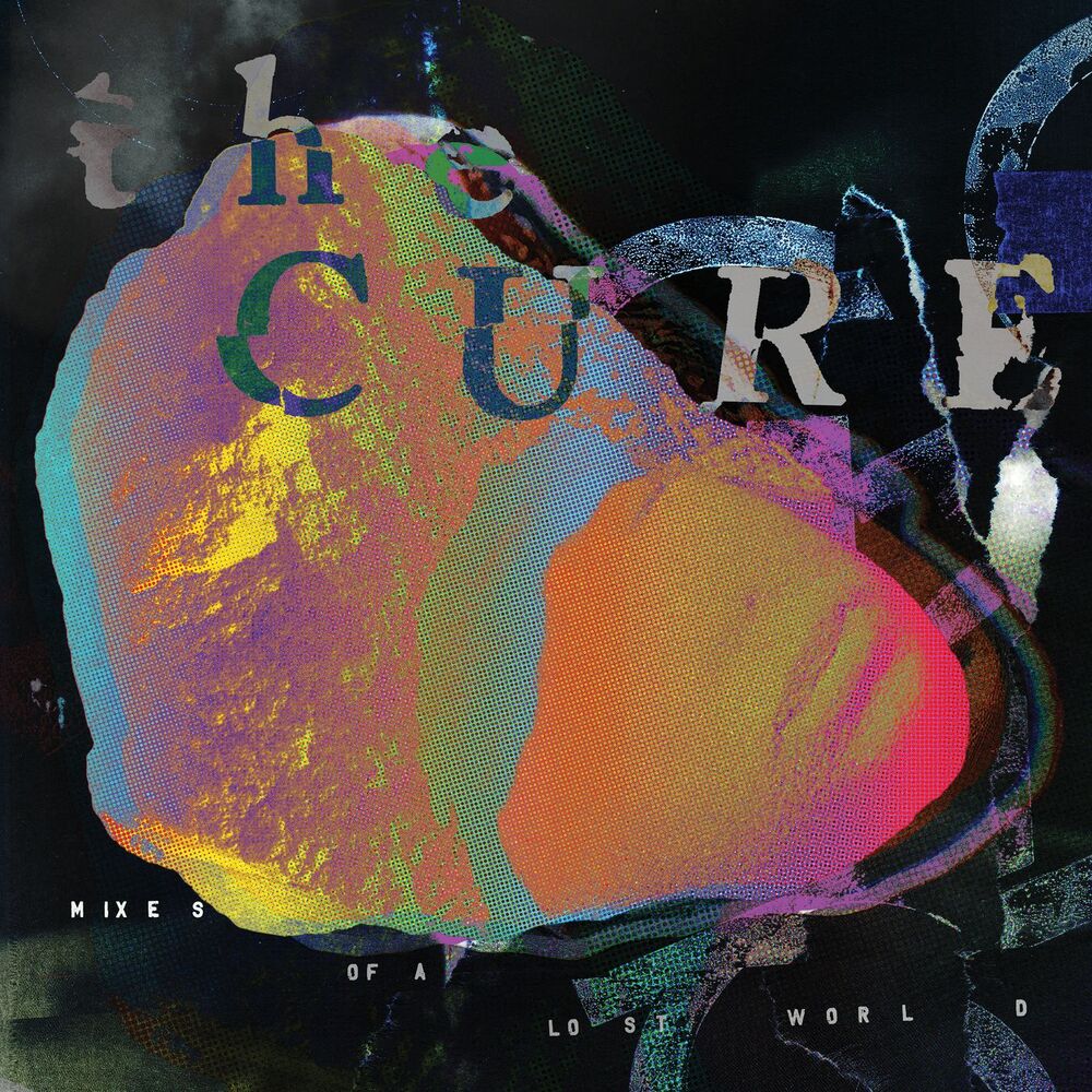 The Cure – Mixes Of A Lost World