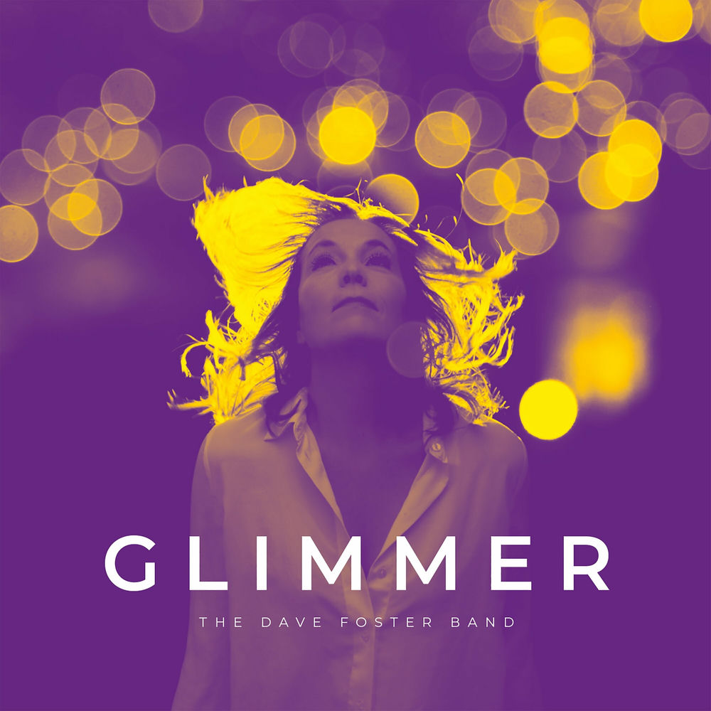 The Dave Foster Band – Glimmer