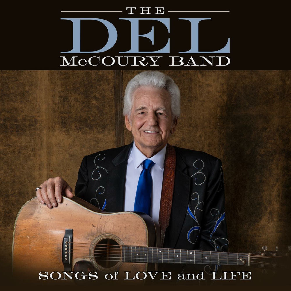 The Del McCoury Band – Songs of Love and Life