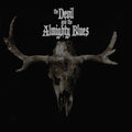 The Devil and the Almighty Blues – The Devil and the Almighty Blues
