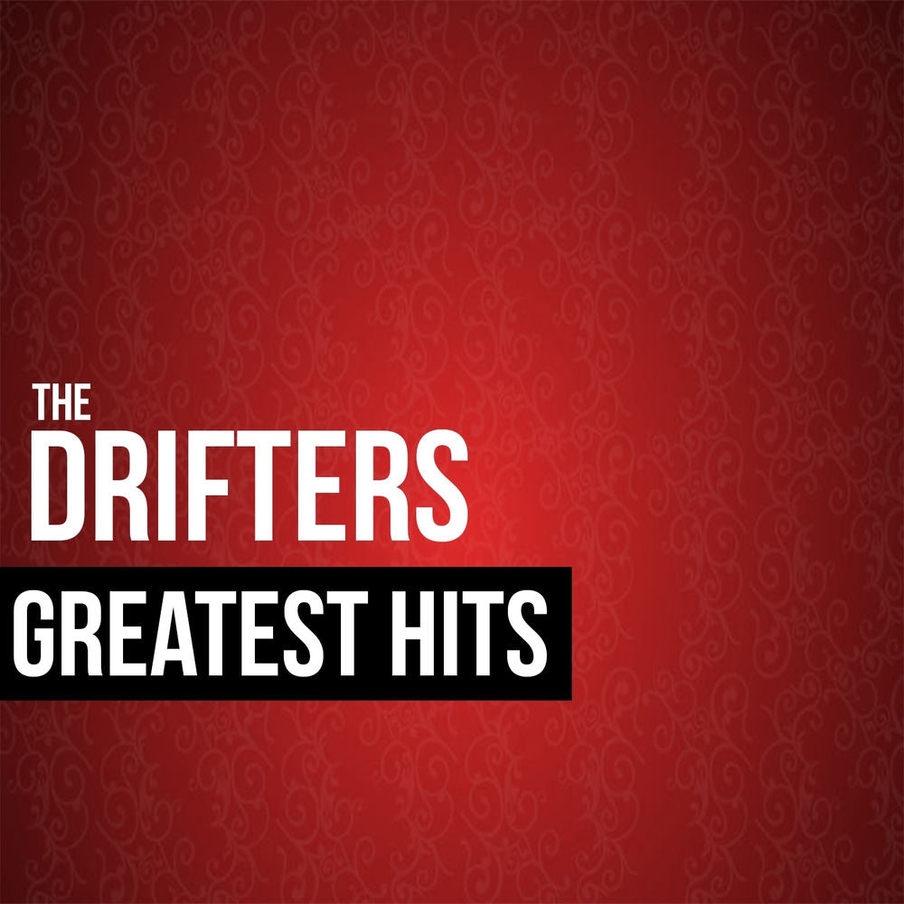 The Drifters – The Drifters Greatest Hits