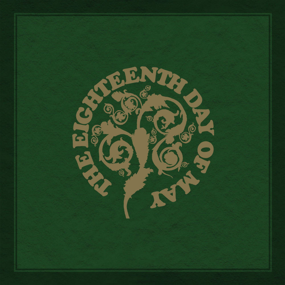 The Eighteenth Day of May – The Eighteenth Day of May