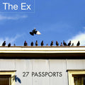 The Ex – 27 Passports