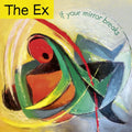The Ex – If Your Mirror Breaks