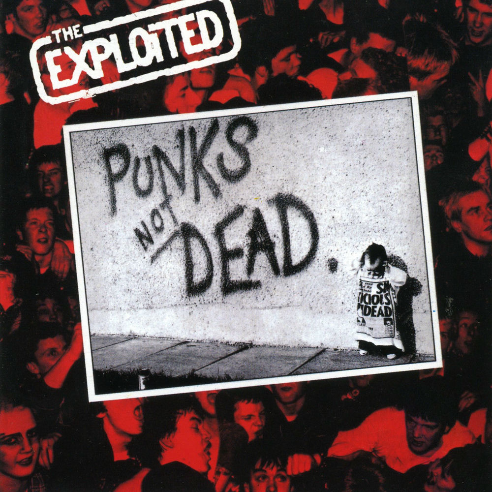 The Exploited – Punk's Not Dead