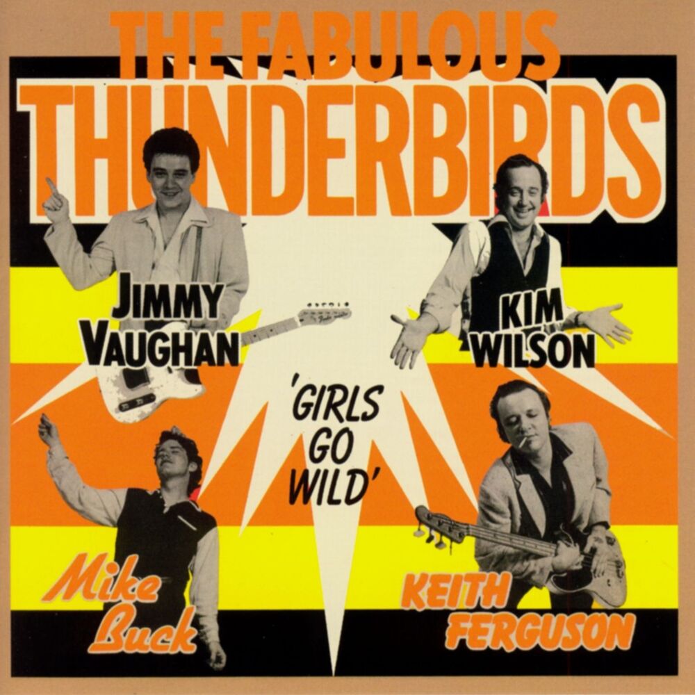 The Fabulous Thunderbirds – Girls Go Wild