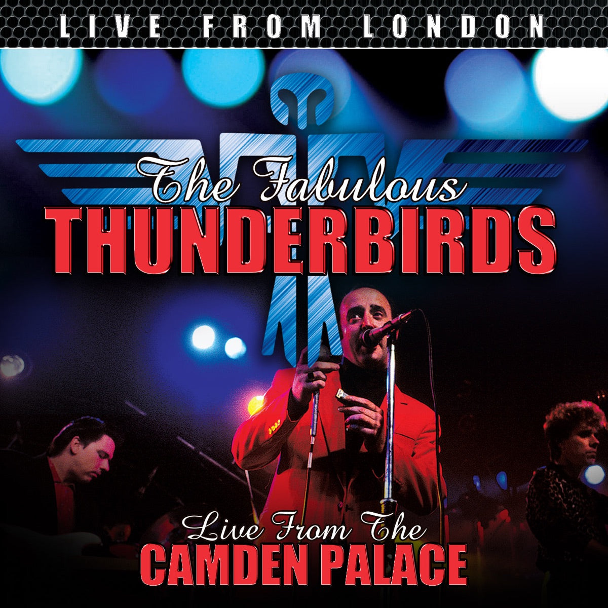 The Fabulous Thunderbirds – Live From London (Live)