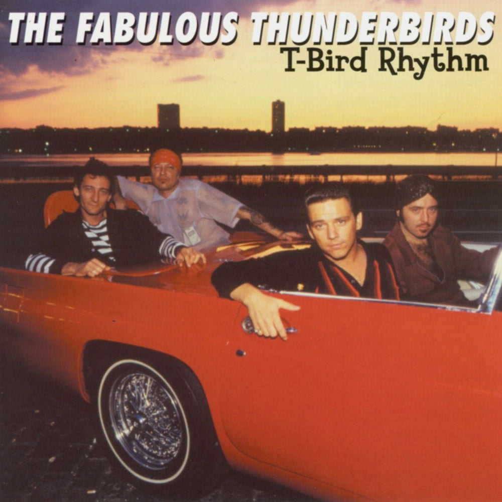 The Fabulous Thunderbirds – T_Bird Rhythm