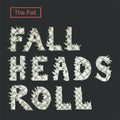 The Fall – Fall Heads Roll (2026 Expanded Edition)