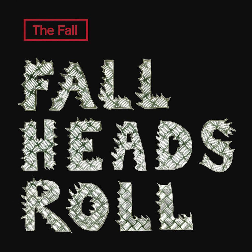 The Fall – Fall Heads Roll