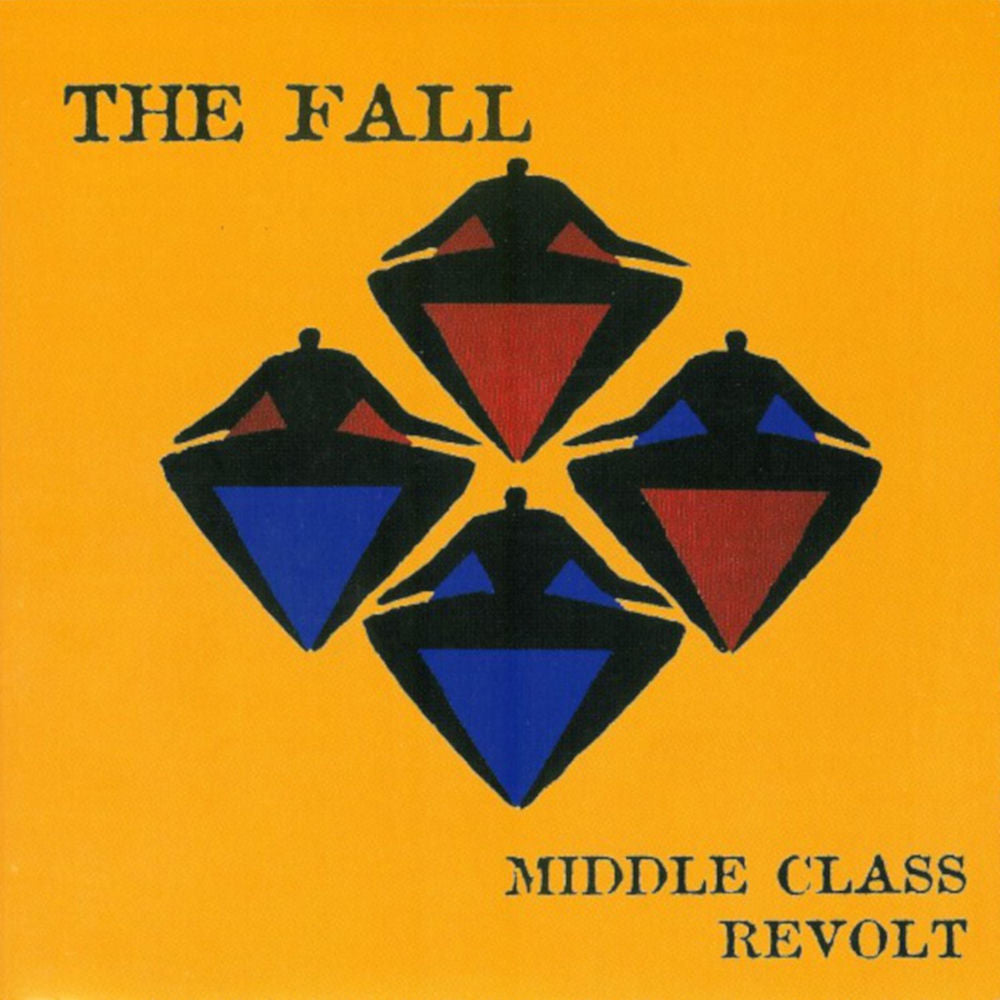 The Fall – Middle Class Revolt