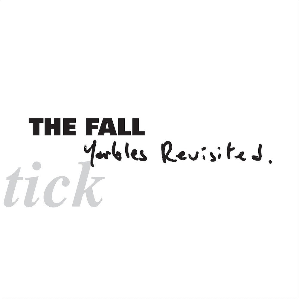 The Fall – Schtick: Yarbles Revisited
