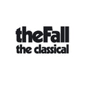 The Fall – The Classical
