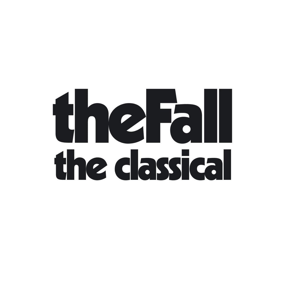 The Fall – The Classical
