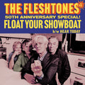 The Fleshtones – Float Your Showboat / Hear Today - Single