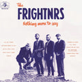 The Frightnrs – Nothing More to Say