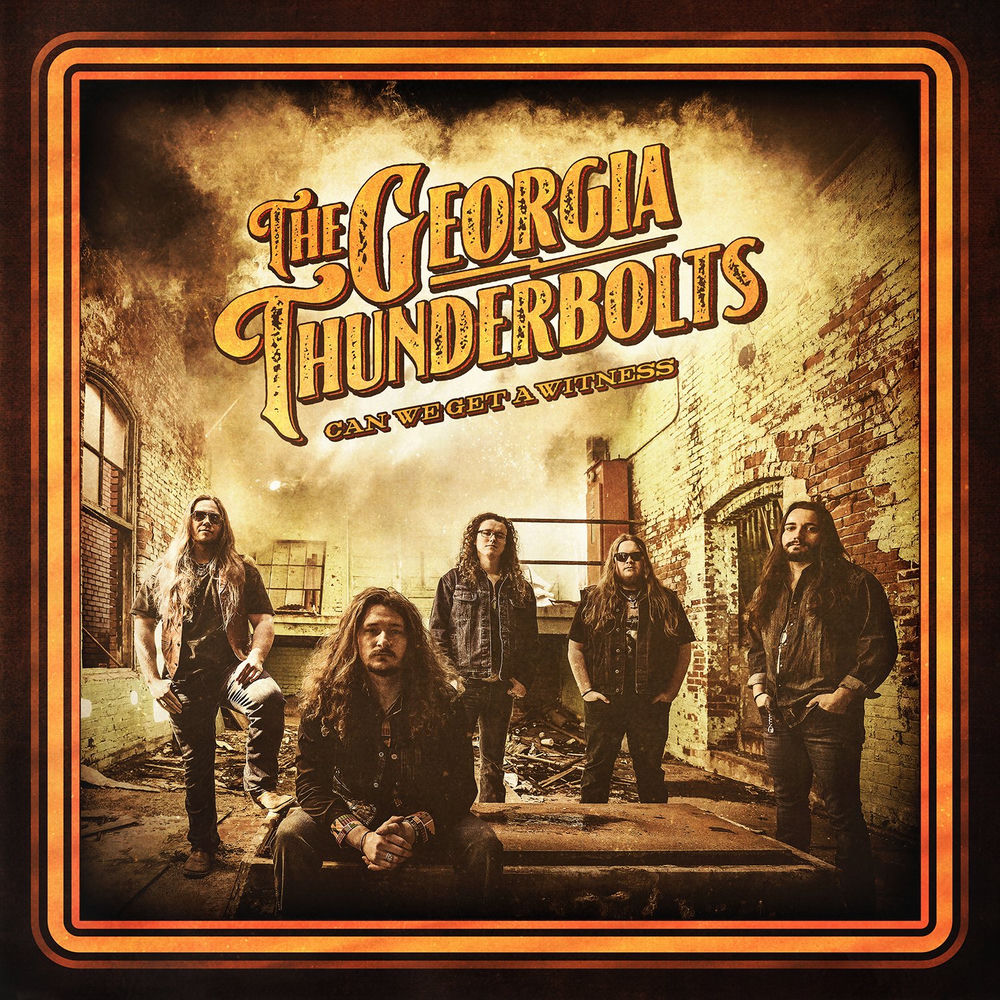 The Georgia Thunderbolts – Can We Get A Witness