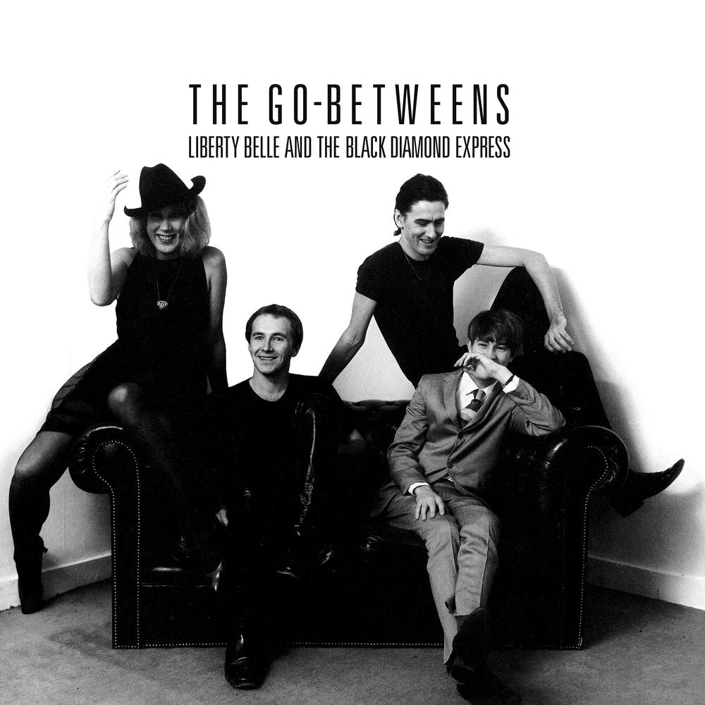 The Go-Betweens – Liberty Belle and the Black Diamond Express (Remastered)