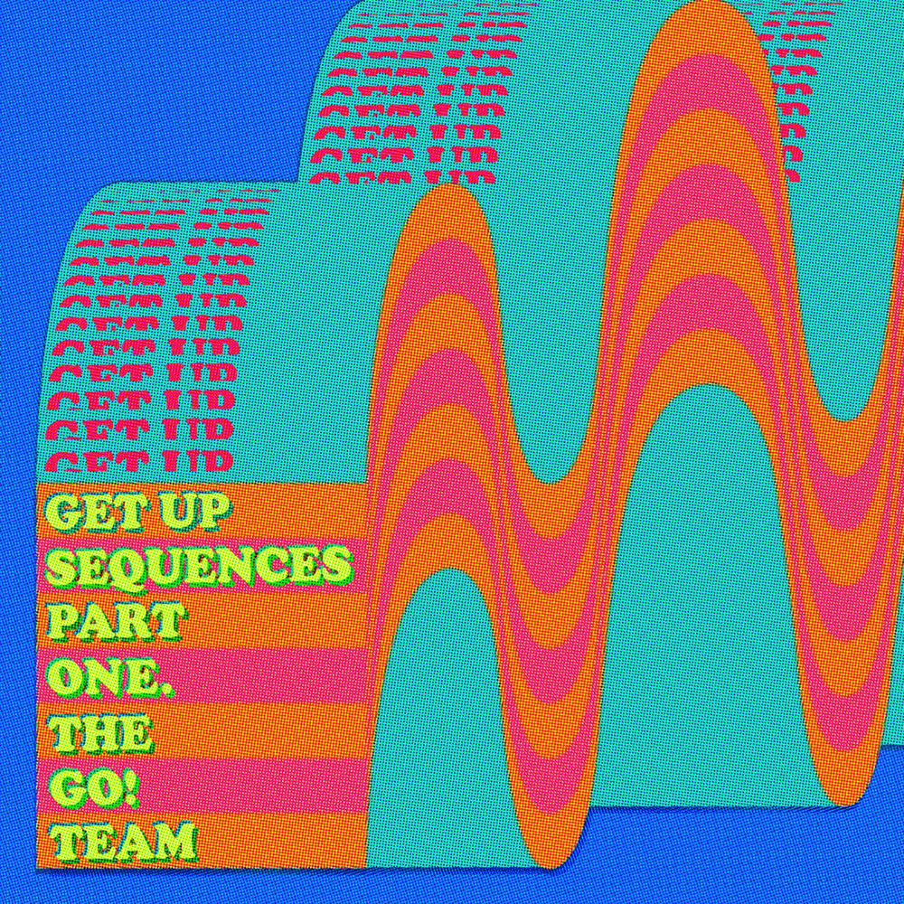 The Go! Team – Get Up Sequences Part One