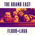 The Grand East – Floor = Lava