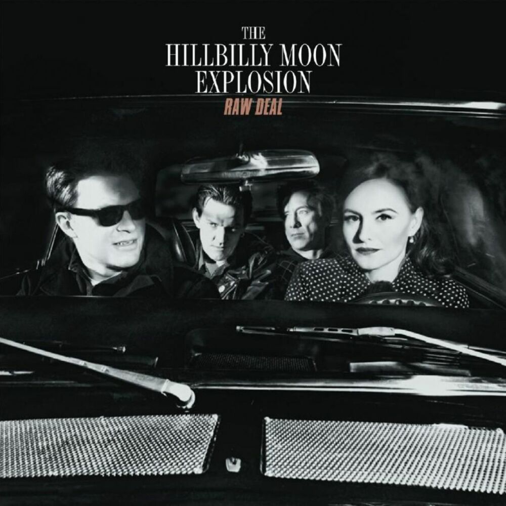 The Hillbilly Moon Explosion – Raw Deal