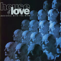 The House of Love – Audience With The Mind