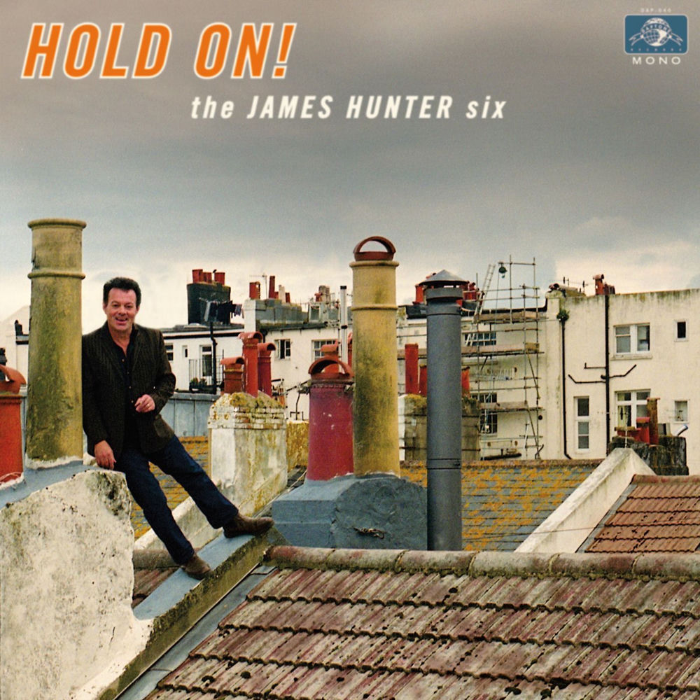 The James Hunter Six – Hold On!