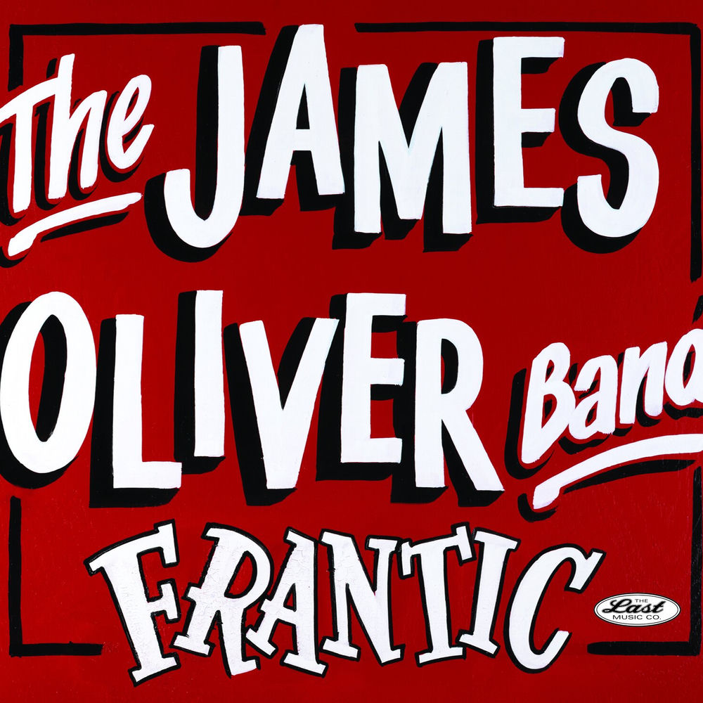 The James Oliver Band – Frantic