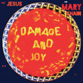 The Jesus and Mary Chain – Damage and Joy (Deluxe)