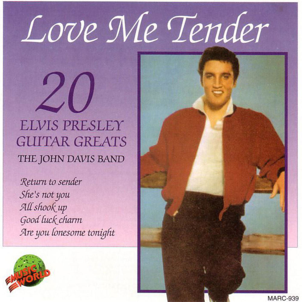 The John Davis Band – Love Me Tender - 20 Elvis Presley Guitar Greats
