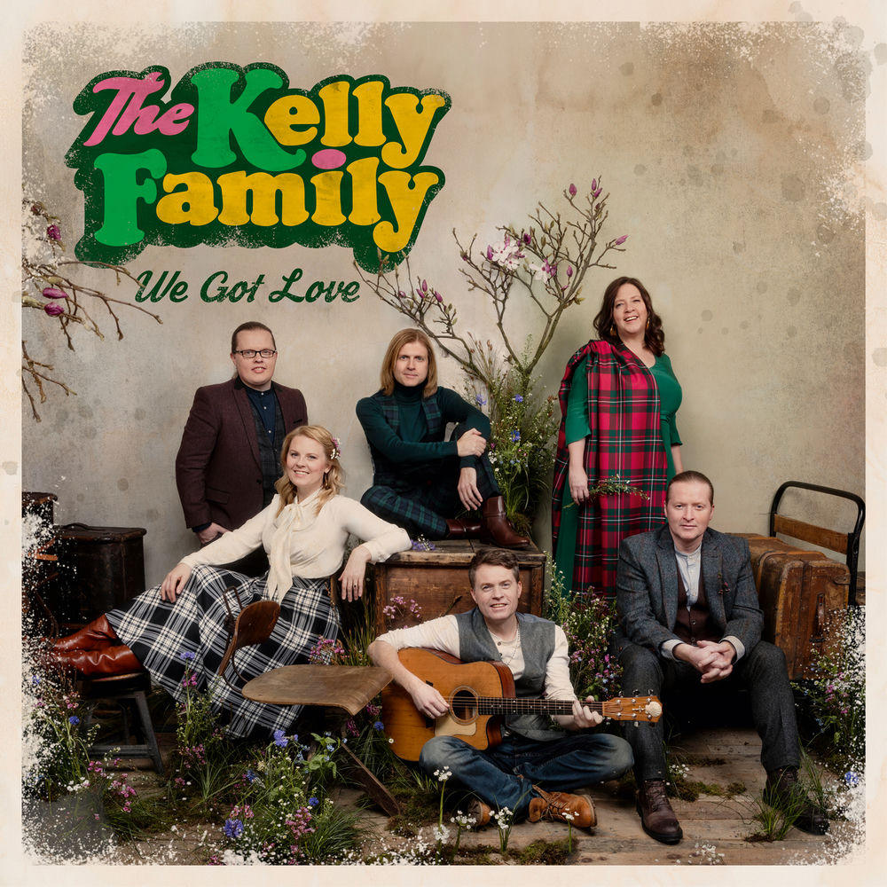 The Kelly Family – We Got Love (Deluxe Edition)
