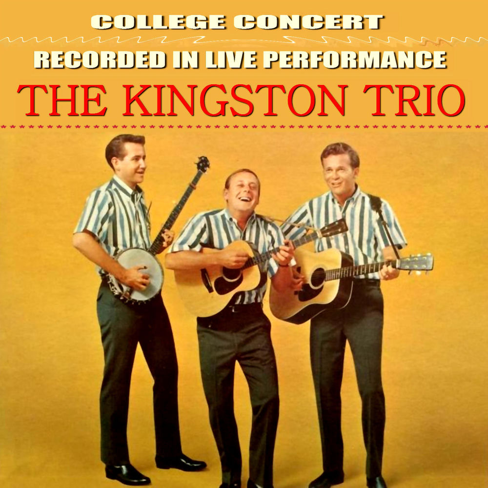 The Kingston Trio – The Kingston Trio College Concert (Live)