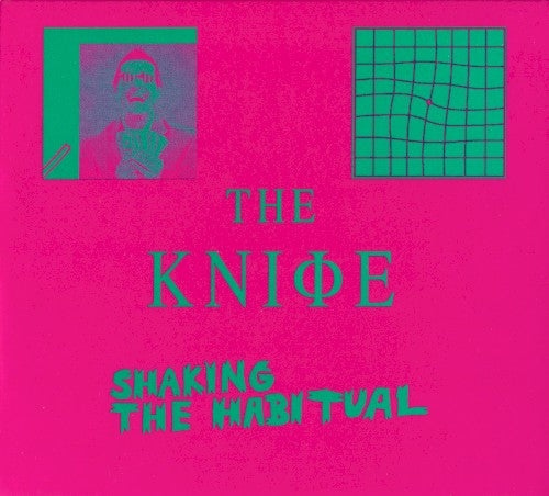 The Knife – Shaking the Habitual