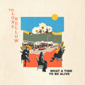 The Lone Bellow – What A Time To Be Alive