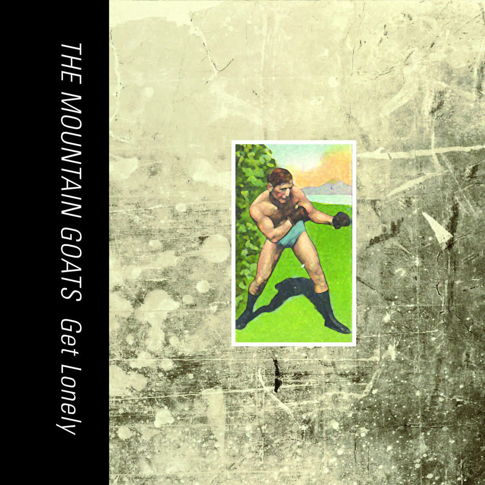 The Mountain Goats – Get Lonely