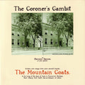 The Mountain Goats – The Coroner's Gambit