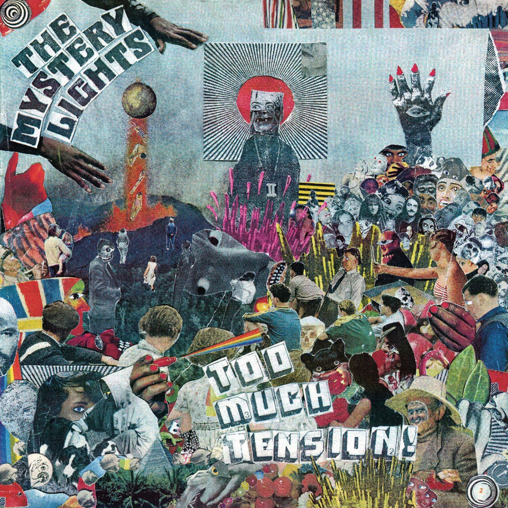 The Mystery Lights – Too Much Tension!