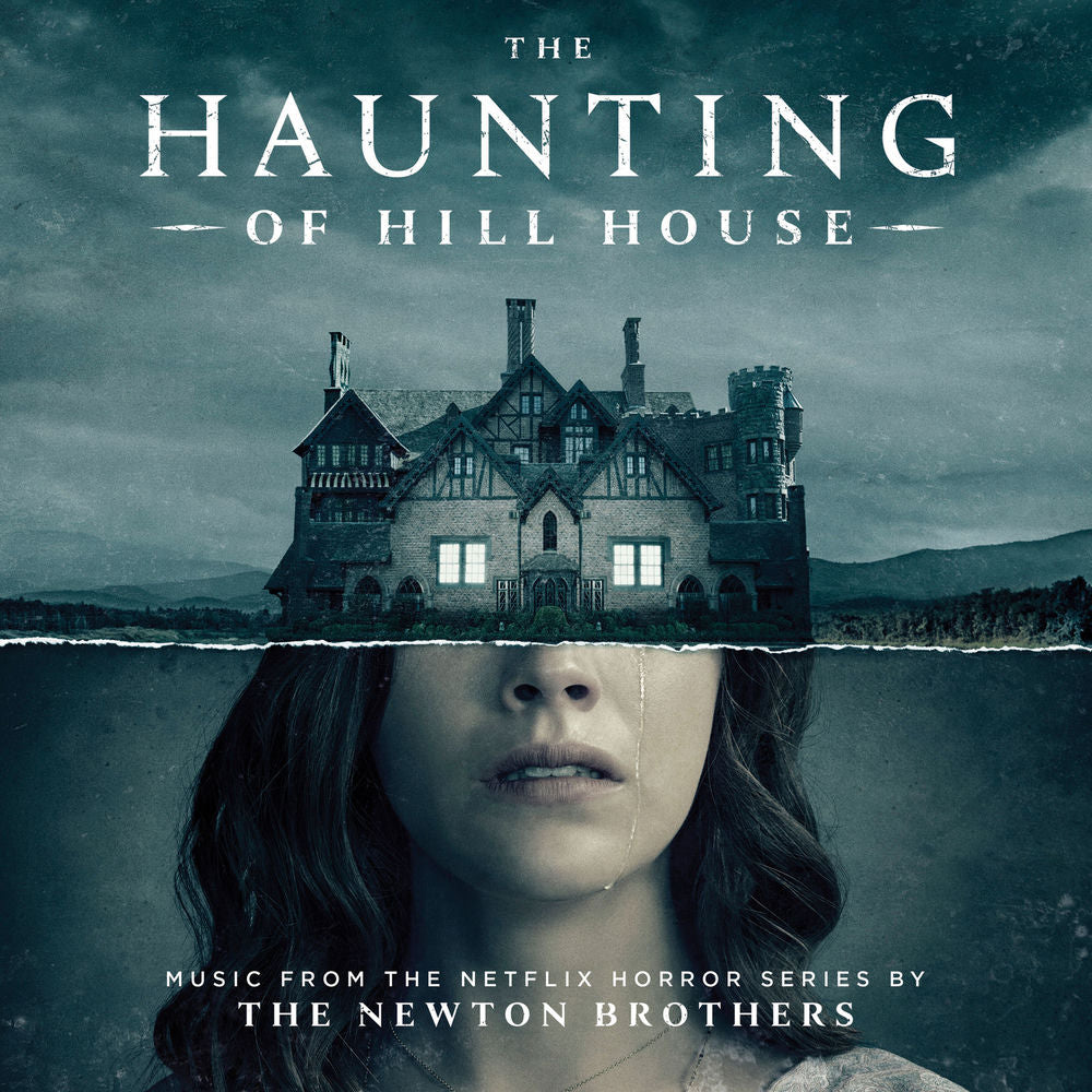 The Newton Brothers – The Haunting of Hill House (Music from the Netflix Horror Series)
