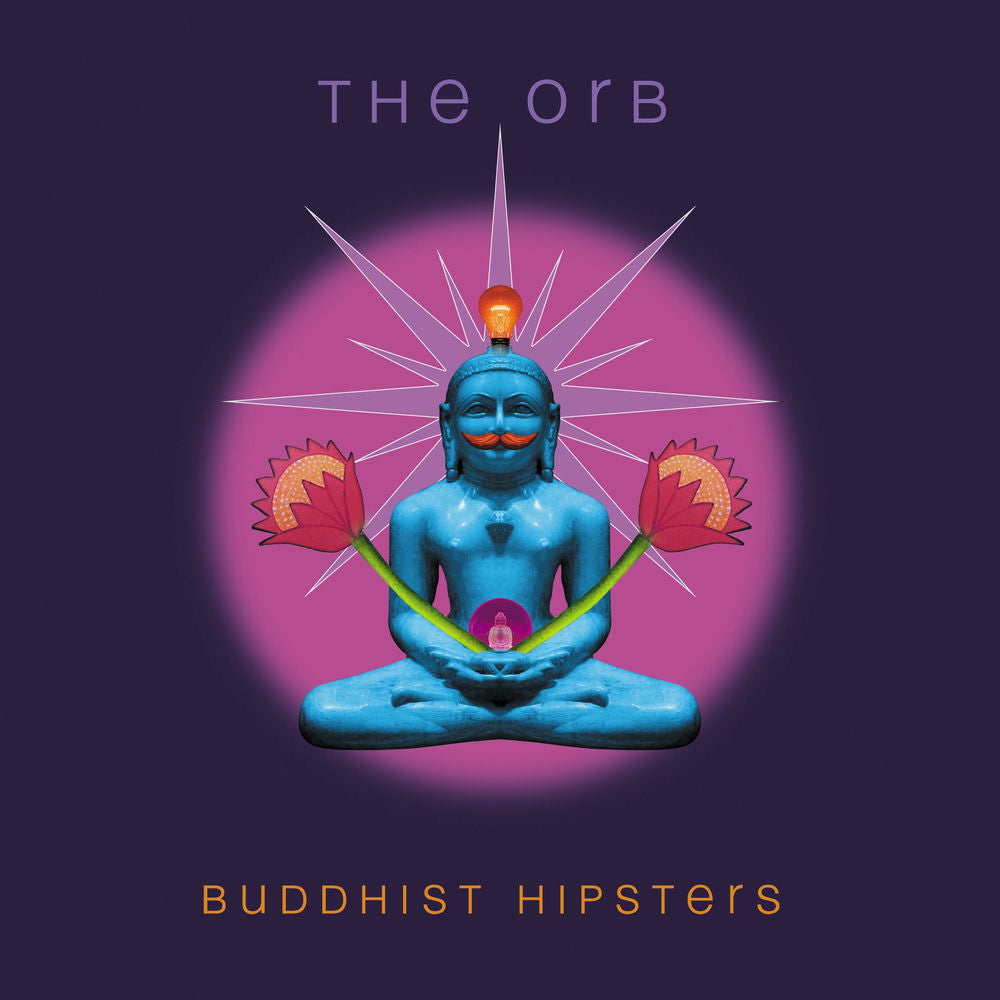 The Orb – Buddhist Hipsters