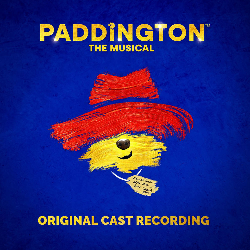 The Original Cast of 'Paddington The Musical' – Paddington The Musical (Original Cast Recording)