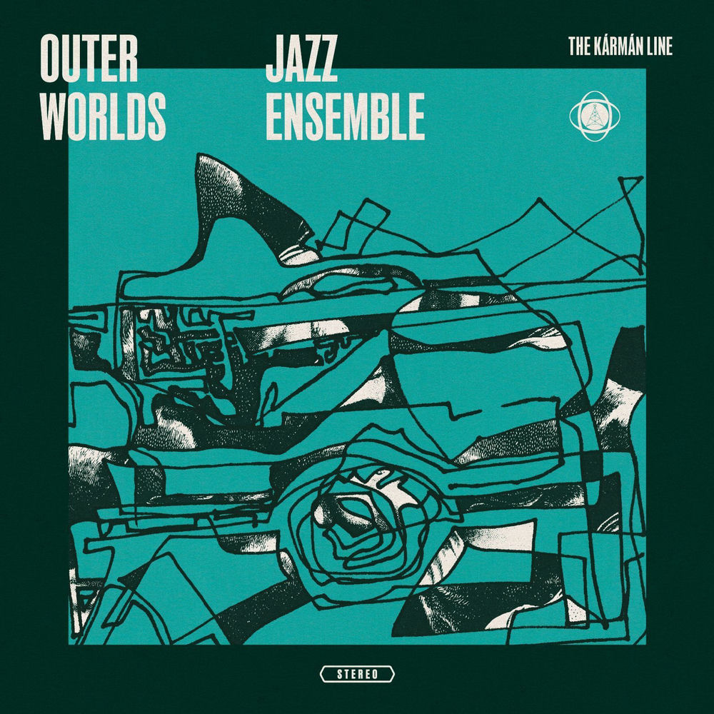 The Outer Worlds Jazz Ensemble – The Kármán Line