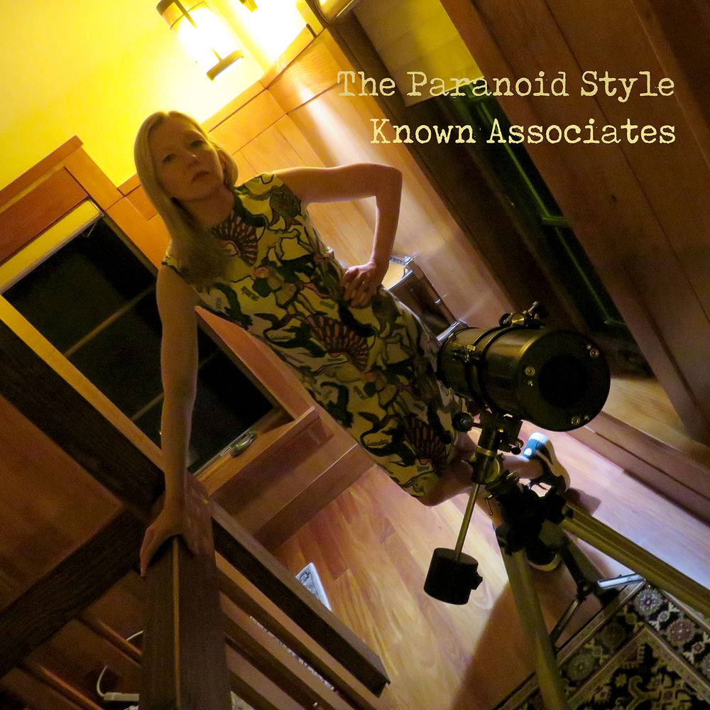 The Paranoid Style – Known Associates