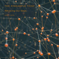 The Pineapple Thief – Retracing Our Steps (2007 - 2014)