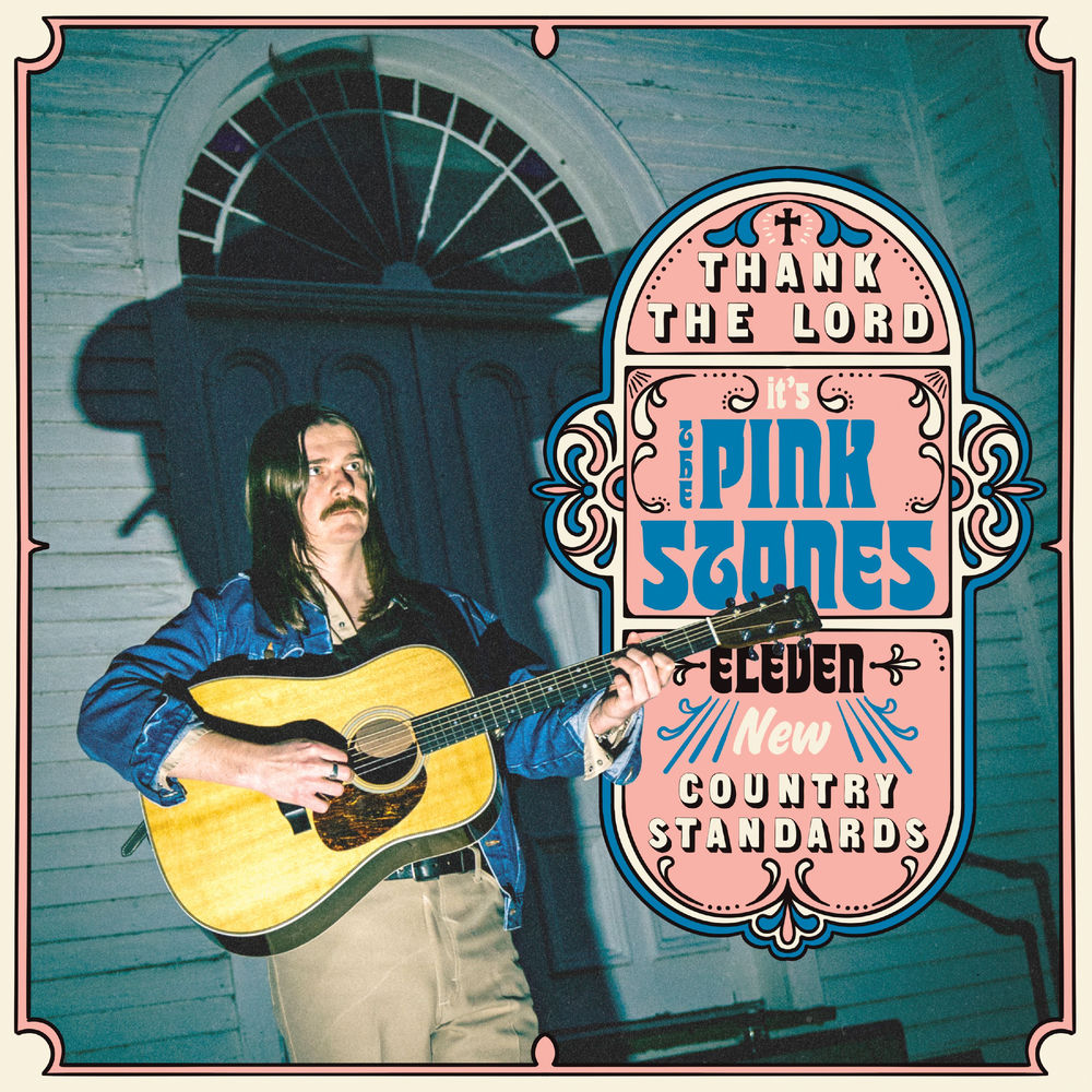 The Pink Stones – Thank the Lord… it’s The Pink Stones