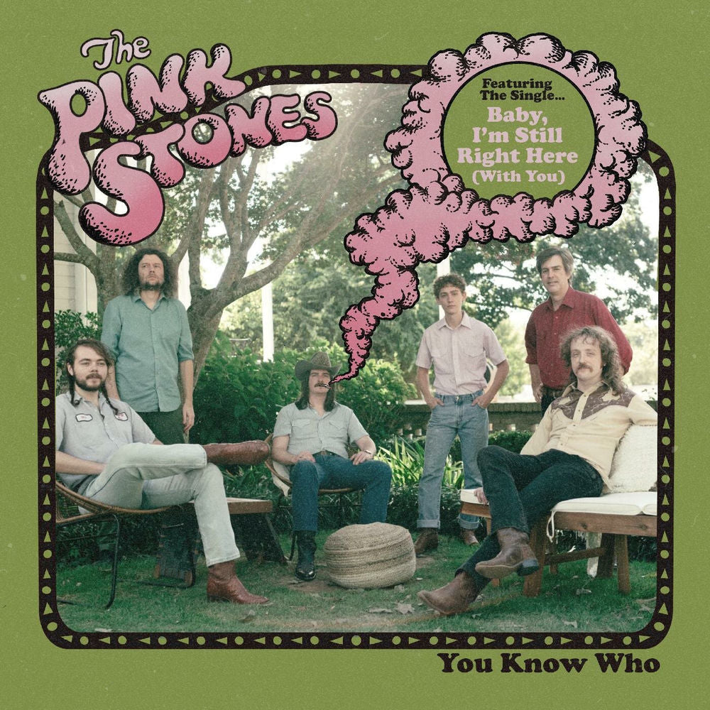 The Pink Stones – You Know Who