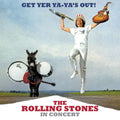 The Rolling Stones – Get Yer Ya-Ya's Out! The Rolling Stones In Concert (40th Anniversary Edition)