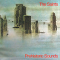 The Saints – Prehistoric Sounds (2004 Remaster)