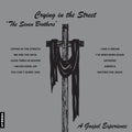 The Seven Brothers – Crying In The Streets