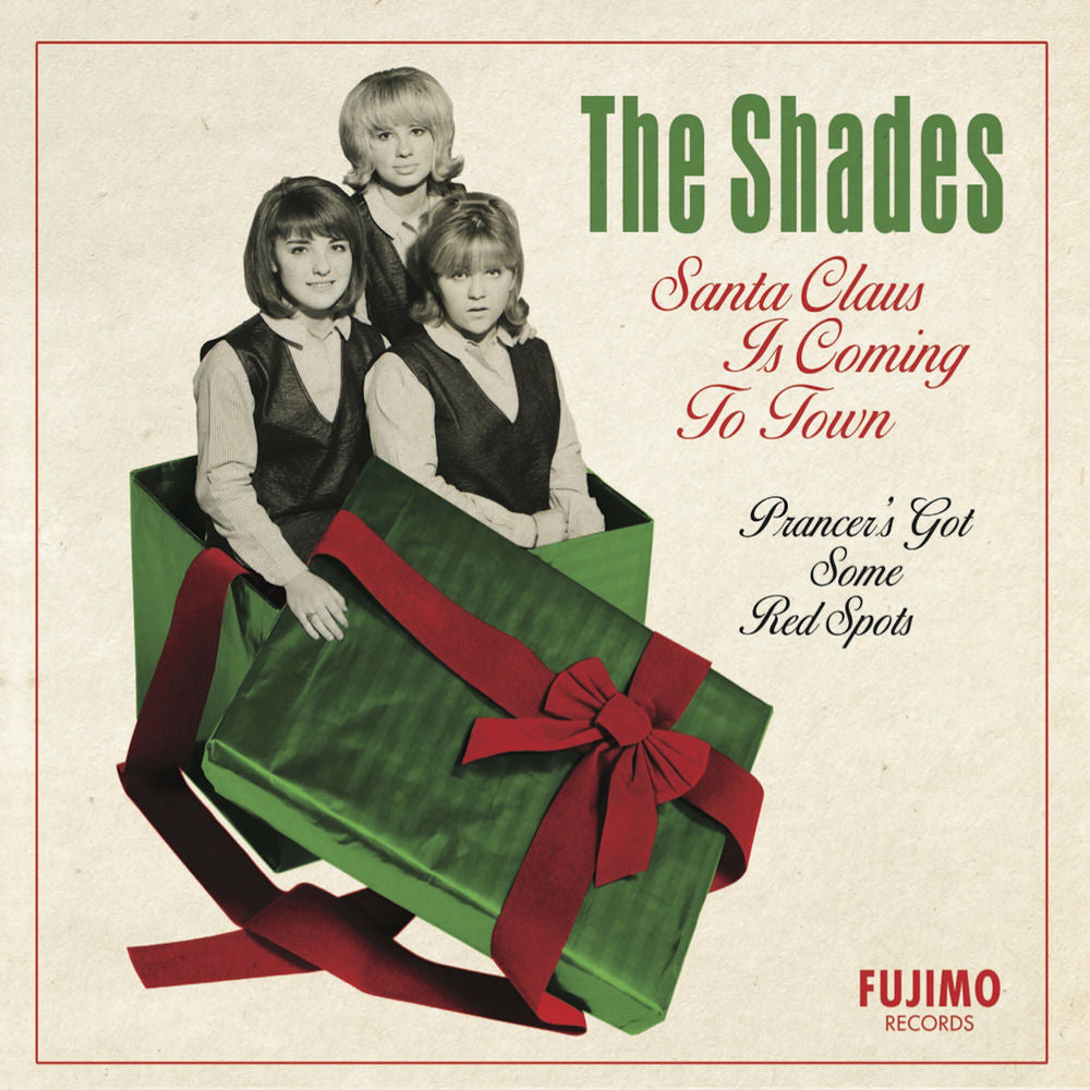 The Shades – Santa Claus Is Coming to Town b/w Prancer's Got Some Red Spots