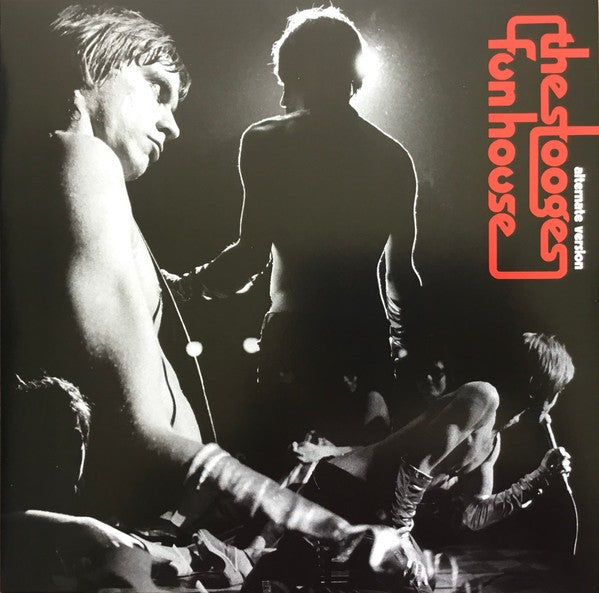 The Stooges – Fun House (alternate version)